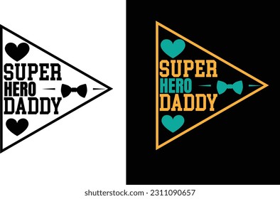 SUPER HERO DADDY T-SHIRT DESIGN.
"SUPER HERO DADDY! Celebrate the incredible dads who provide unwavering love, guidance, and support. Today, let's honor their selflessness, strength, and devotion.
