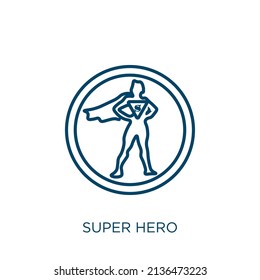 Super Hero Icon. Thin Linear Super Hero Outline Icon Isolated On White Background. Line Vector Super Hero Sign, Symbol For Web And Mobile