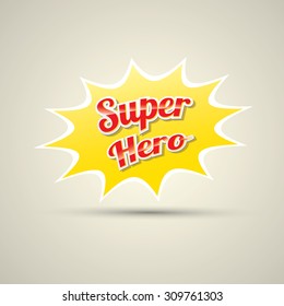 super hero label or sign. vector illustration
