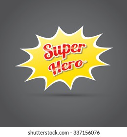 super hero label or sign. vector illustration