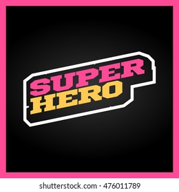 Super hero power full typography, t-shirt graphics, vectors. Superhero retro text emblem