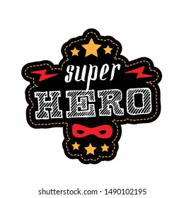 Super Hero - t-shirt print. Vector illustration. Patch with lettering, stars, lightnings and mask.