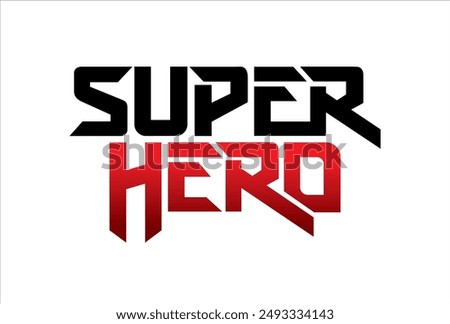 super hero typography design vector, for t-shirt, poster and other uses