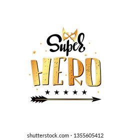 Super HERO. Typography slogan print with mask illustration with lettering 