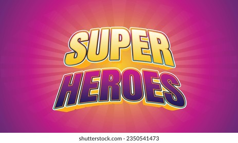 Super Heroes Modern text effect vibrant color. 3D Text effect style template. 3D fonts vector files