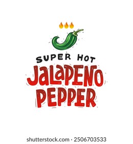 Super heißer Jalapeno Pfeffer. Grüne Chilischoten Skizze Illustration und Flammen. Text mit handgezeichnetem Schriftzug. Schablonendesign für würzige Lebensmittelmarken und Verpackungen.