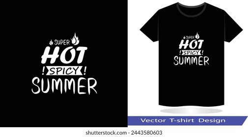 super hot spicy summer stylish t-shirt and apparel trendy design with typography, print, vector illustration. 