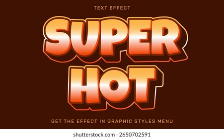 Super hot text effect in 3d design