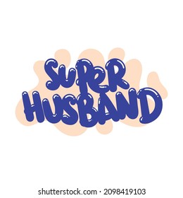 ilustración vectorial de diseño de tipografía de texto de súper marido