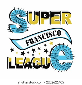 super league slogan design print