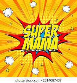 super mama comic bubble pop art vector illustration