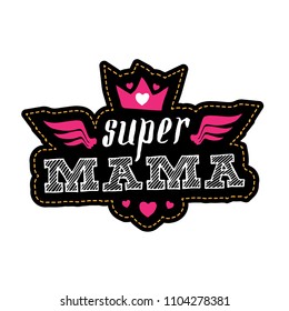 Super Mama. Print for t-shirt with lettering. Happy mother's day. Super Mom spanish text.
