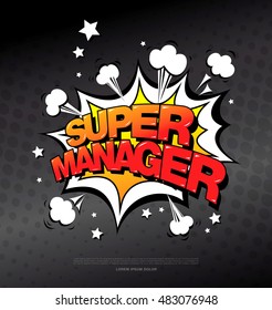 Super manager. Speech bubble icon