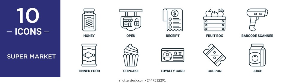 super market outline icon set includes thin line honey, open, receipt, fruit box, barcode scanner, tinned food, cupcake icons for report, presentation, diagram, web design