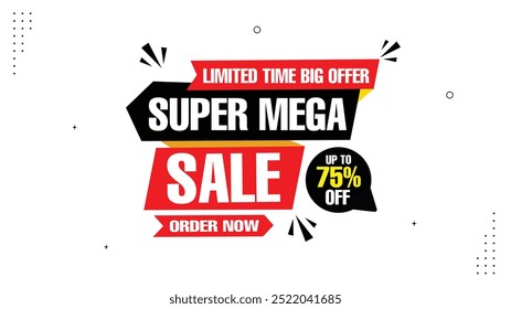 Super Mega Venda Tempo Limitado Grande Oferta Até 75% Off Order Agora Com Venda Exclusiva Banner Templates Com Formas Elemento Moderno, Fundo Preto Branco Perfeito para Designs Oftalmantes