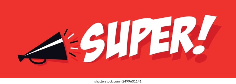 Super! with megaphone on red banner