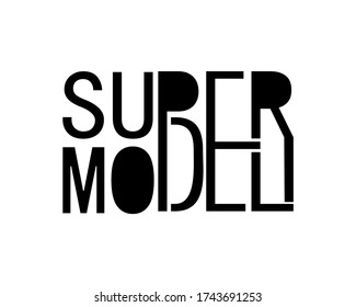 Super model lettering type design