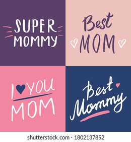 Super mom, Calligraphic Letterings signs set, printable phrase set. Vector illustration.