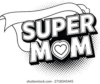 Super mom comic text style vector illustration for mother day gift and family love concept