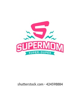 Super mom emblem. Super hero logo. Vector illustration