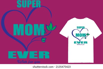 Diseño de camiseta vectorial Super Mom Ever