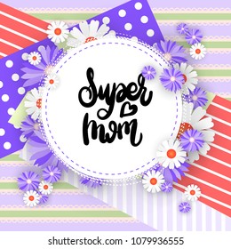 Super Mom Greeting Card Background Happy Mothers Day Concept