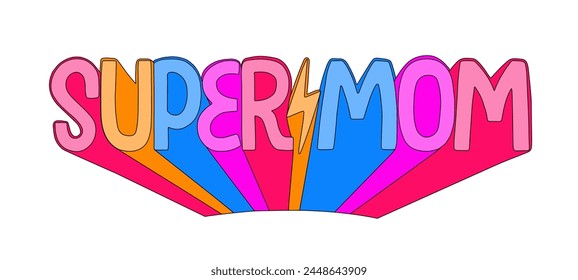 Super mom handwriting groovy text with lightning bolt vector illustration. Mother's day greeting card. Design for sticker, pin, print, t shirt. Funky 70s aesthetic lettering