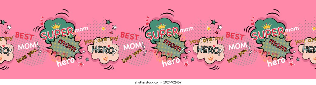 Super mom, super hero, best mom, concept design for mother's day border seamless pattern, comic book, pop art, retro style, pink background