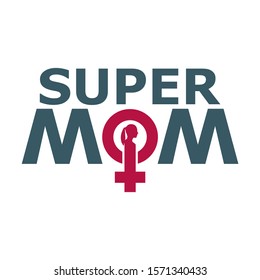 Super mom. Super hero style. Mother's day card and Happy birth day for mother. Female sign icon. Silhouette of woman head