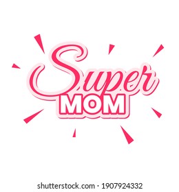 Super Mom Icon Label Text Design Vector