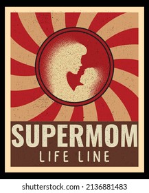 Super MOM, lifeline Custom Shirt for Mother's Day T-shirt