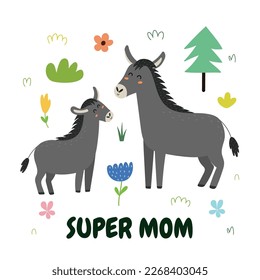 Super Mom print with a cute mother donkey and her baby foal. Funny animals family card for Mother’s Day. Vector illustration