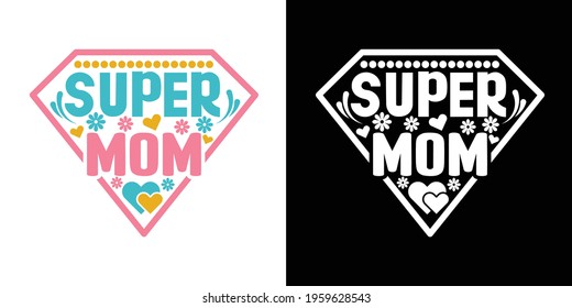 Super Mom Printable Vector Illustration