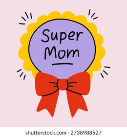 Super Mom Ribbon Rosette Flat Style Design