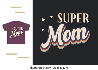 Super mom t shirt design