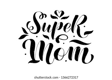 Super Mom text as celebration badge, tag, icon. Text card invitation, template. Hearts and dots background. Lettering typography poster. Vector illustration. Banner on textured background.