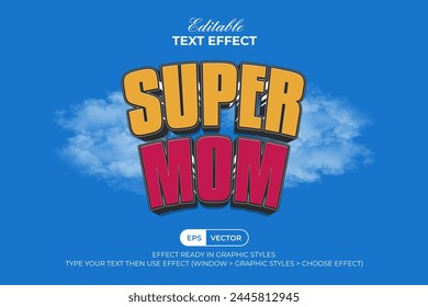 Super Mom Text Effect 3D Curved Comic Style. Editable Text Effect.