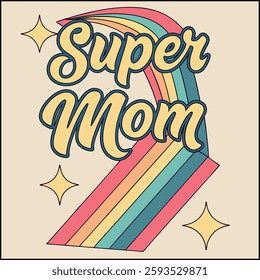 Super Mom T-Shirt - Retro 3D Typography Mother's Day Graphic
