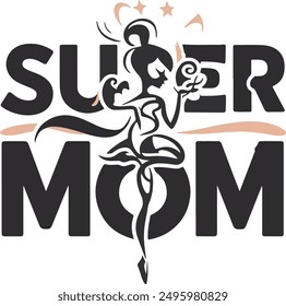 super Mom typography silhouette vector art illustration design

