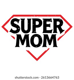 super mom  typography t shirt design