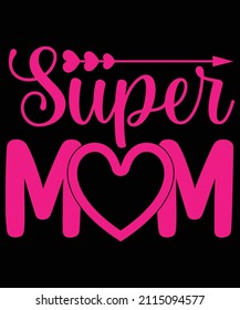 Super Mom Typography Tshirt Design 