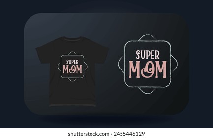Super Mom Typography T-shirt Design 
