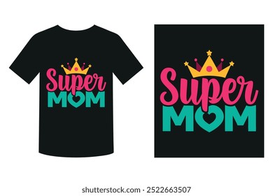 Super Mom typography t-shirt design