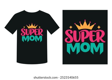 Super Mom Typografie T-Shirt Design