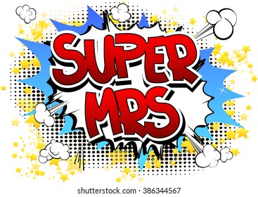 Super Mrs - Comic book style word