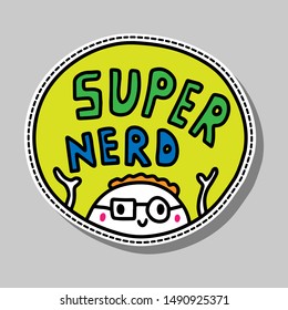 Super nerd hand drawn vector illustration logo sticker in cartoon style. Scientist in glasses man green blue orange