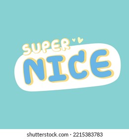 Super nice text hand drawn with heart on blue background.Font cartoon design hand drawn.Kawaii.Vector.Illustration.