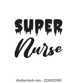 super nurse black letter quote