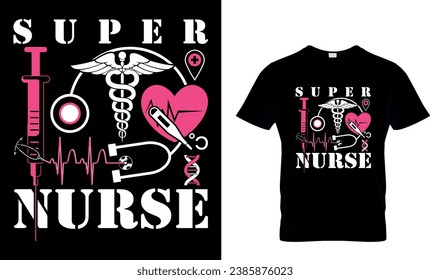 Super nurse  love  vectorT-shirt design