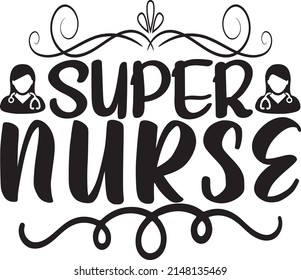 Super Nurse Nurse Svg Design Vector Stock Vector (Royalty Free ...